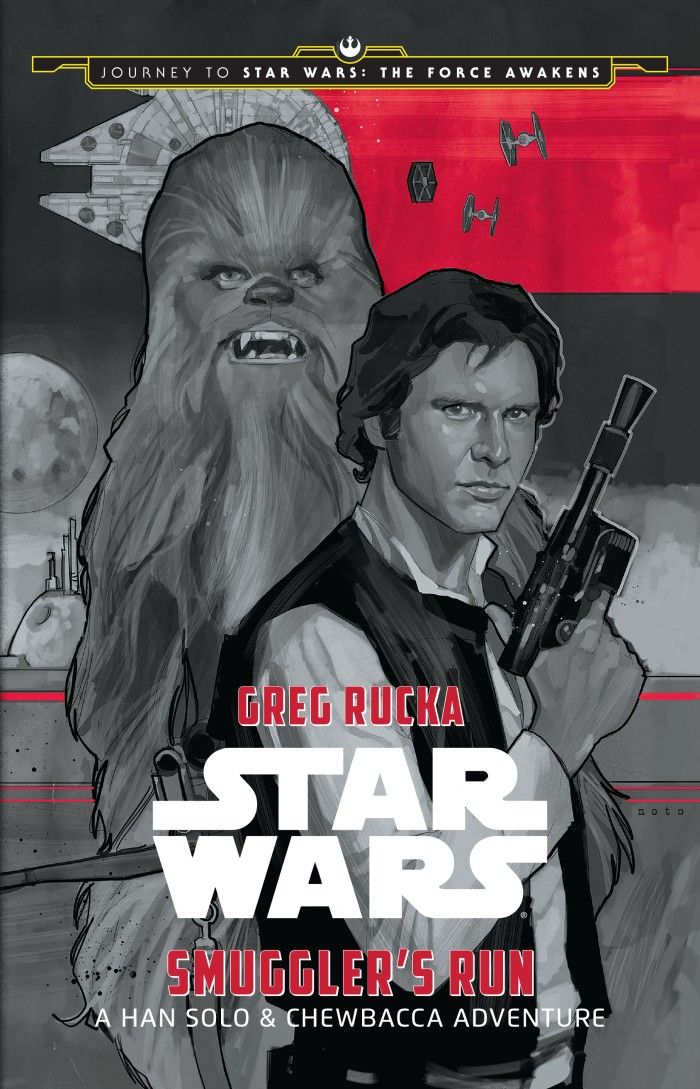 „Žvaigždžių karai: kontrabandininkų bėgimas - Han Solo & Chewbacca nuotykis“ („Disney-Lucasfilm Press“), parašė Gregas Rucka